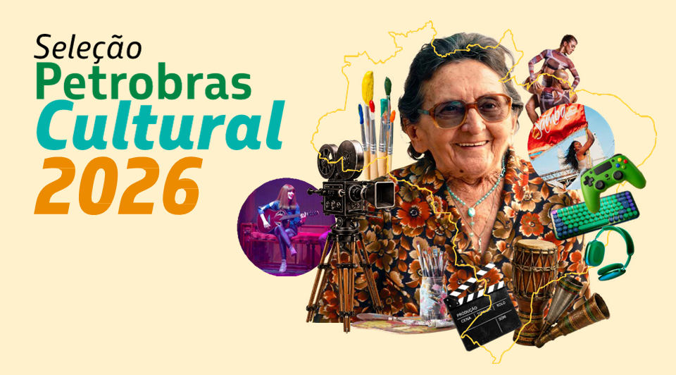 Banner da Seleção Petrobras Cultural 2026